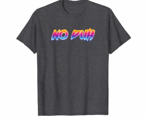 Brandon Charnell No Duh Retro 80s 90s Vintage Neon T-Shirt Radical Outrun Alt