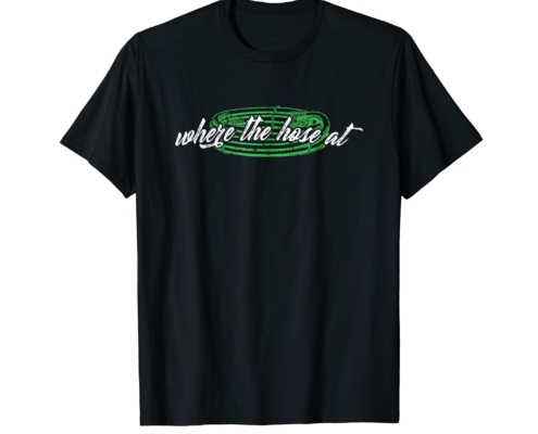 Brandon Charnell Funny Garden Hose Gardening T-Shirt Where The Hose At