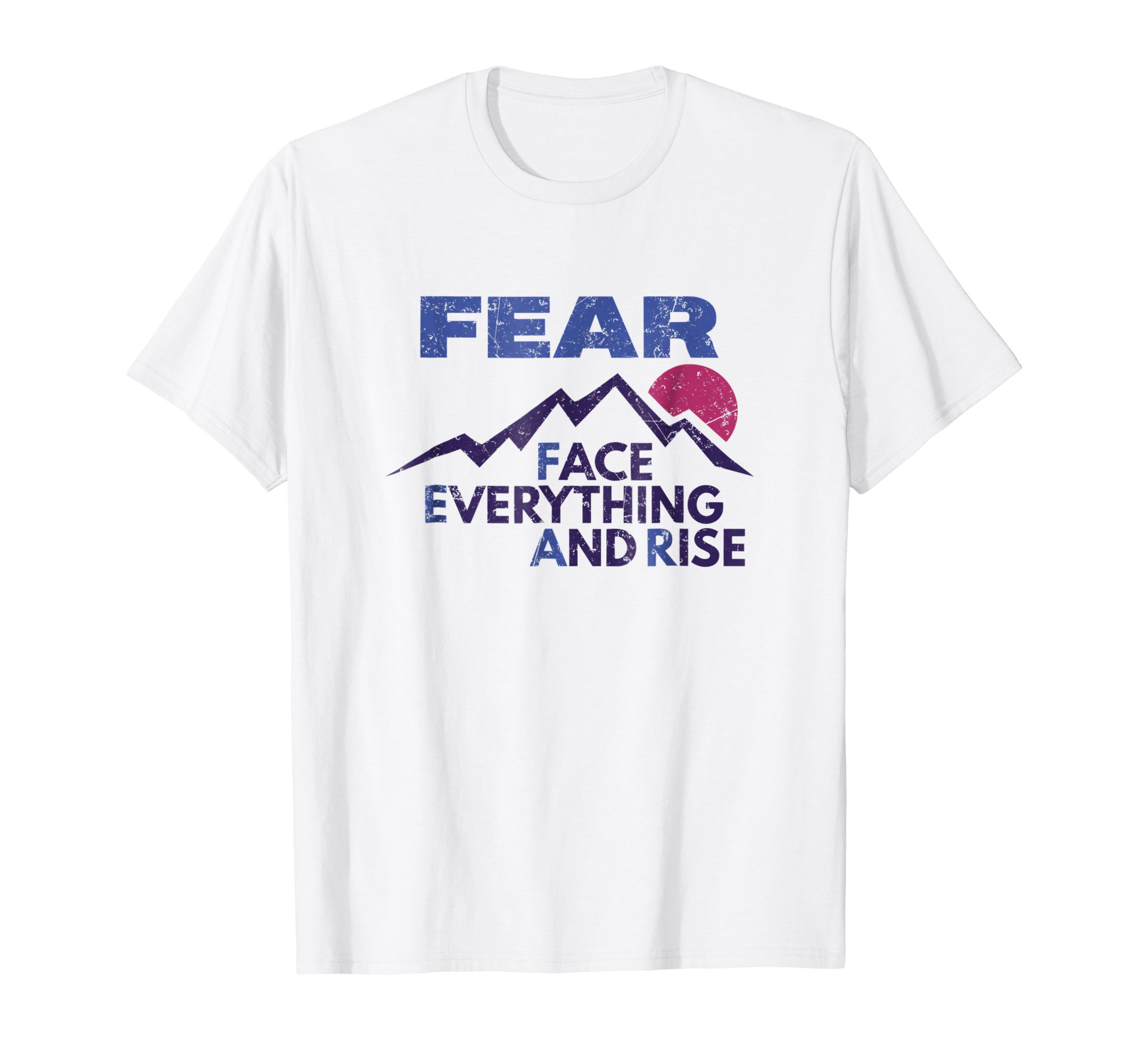Brandon Charnell Positive Quote Uplifting Inspiring T-Shirt FEAR Face Rise