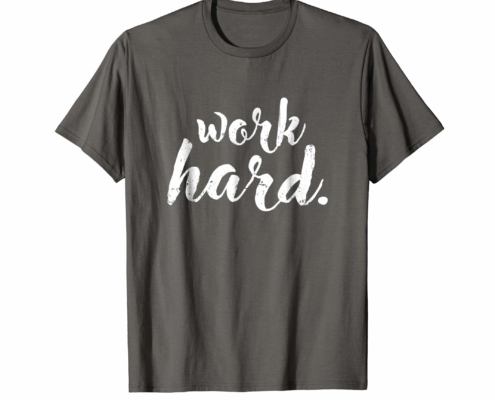 Brandon Charnell Positive Quote Uplifting Inspiring T-Shirt Work Hard